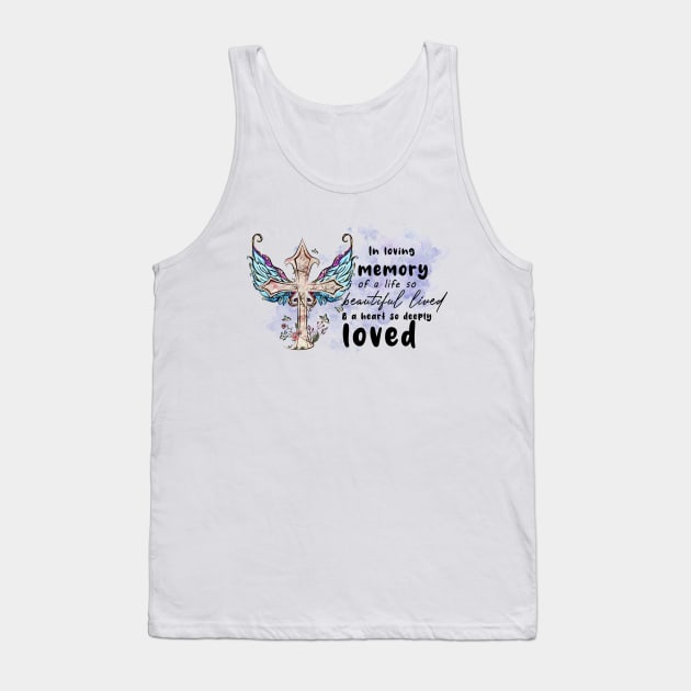 in loving memory of a life Tank Top by bellofraya